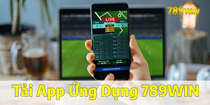 Tải App 789win – Ứng Dụng Vào Cược Tiện Lợi Nhất Năm 2025 App Ứng Dụng 789win: Địa Chỉ Vào Cược Tiện Lợi Nhất 2025